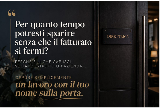 Libertà imprenditoriale: citazione per quanto tempo potresti sparire senza che il fatturato si fermi, targa Direttrice su porta scura