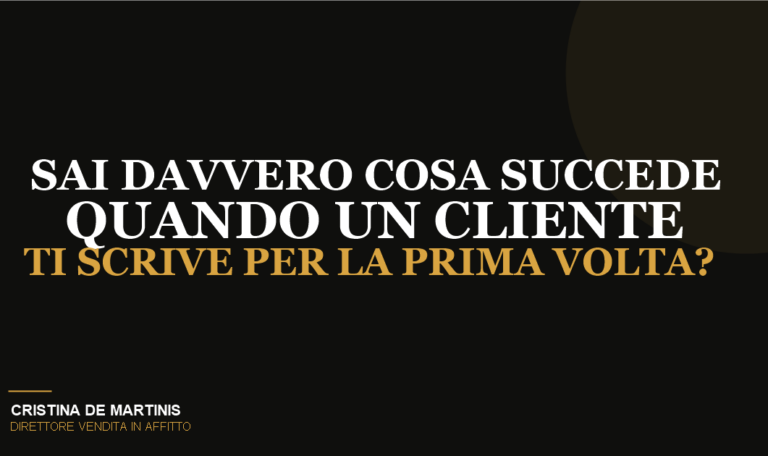 Mystery shopping B2B: sai davvero cosa succede quando un cliente ti contatta per la prima volta - Cristina De Martinis, Direttore Vendita in Affitto